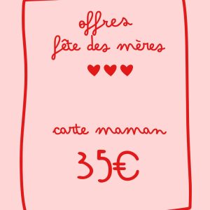 CARTE CADEAU Fêtes des mères MAMAN